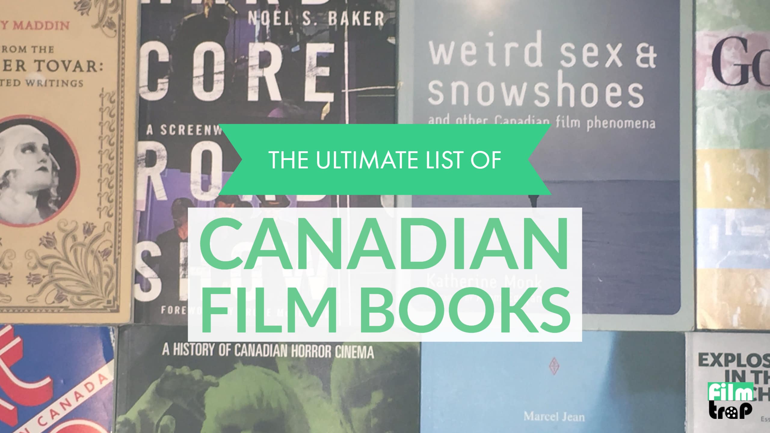 The Ultimate List of Canadian Film Books