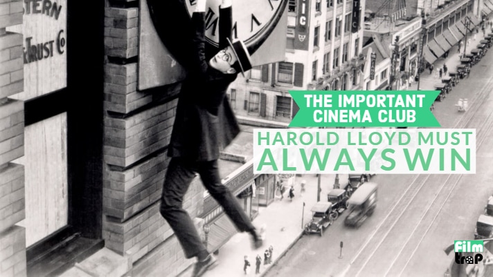 ICC #104 – Harold Lloyd Must Always Win
